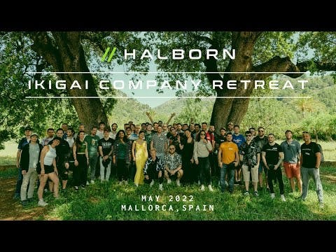 Halborn&#39;s Ikigai-Themed Company Retreat (Mallorca, May 2022)