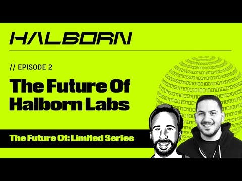 The Future Of: Halborn Labs | Episode 2 | Limited Series